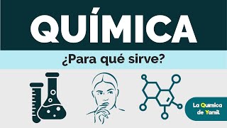 ¿Para qué sirve la Química  Química desde cero [upl. by Liek]