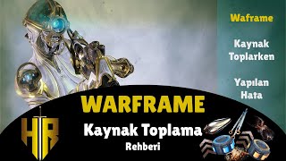 Warframe Hızlı Kaynak Toplama Rehberi Kaynaklar Artık Bitmeyecek [upl. by Einneg]