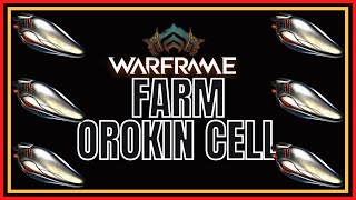 Warframe 2022 Farm Orokin Cell [upl. by Meggs]