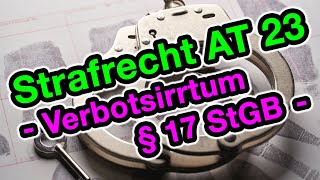 Verbotsirrtum § 17 StGB  Strafrecht AT 23 [upl. by Elocan]