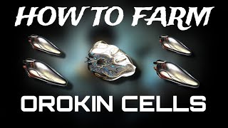 Warframe  How To Farm OROKIN CELL 2024 Easy Way [upl. by Beau597]