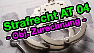 Strafrecht AT 04  Objektive Zurechnung [upl. by Annaliese]